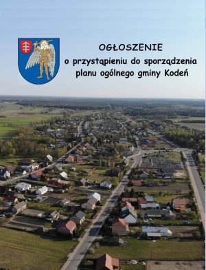 Miniaturka artykułu Obwieszczenie o przystąpieniu do sporządzenia planu ogólnego gminy Kodeń wraz z prognozą oddziaływania na środowisko do ww. planu